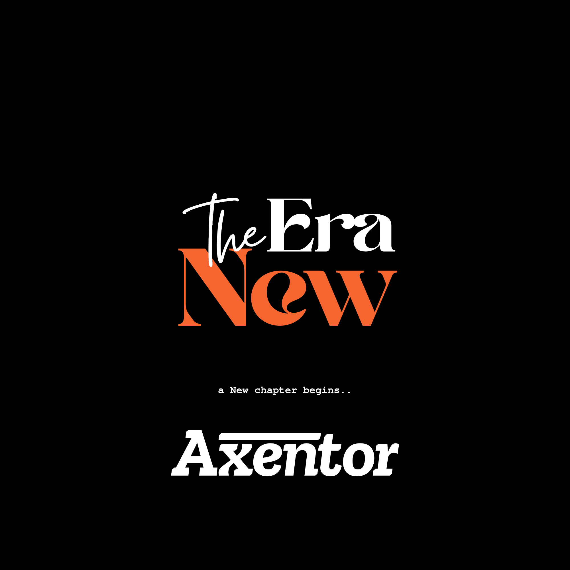 The New Era - Axentor